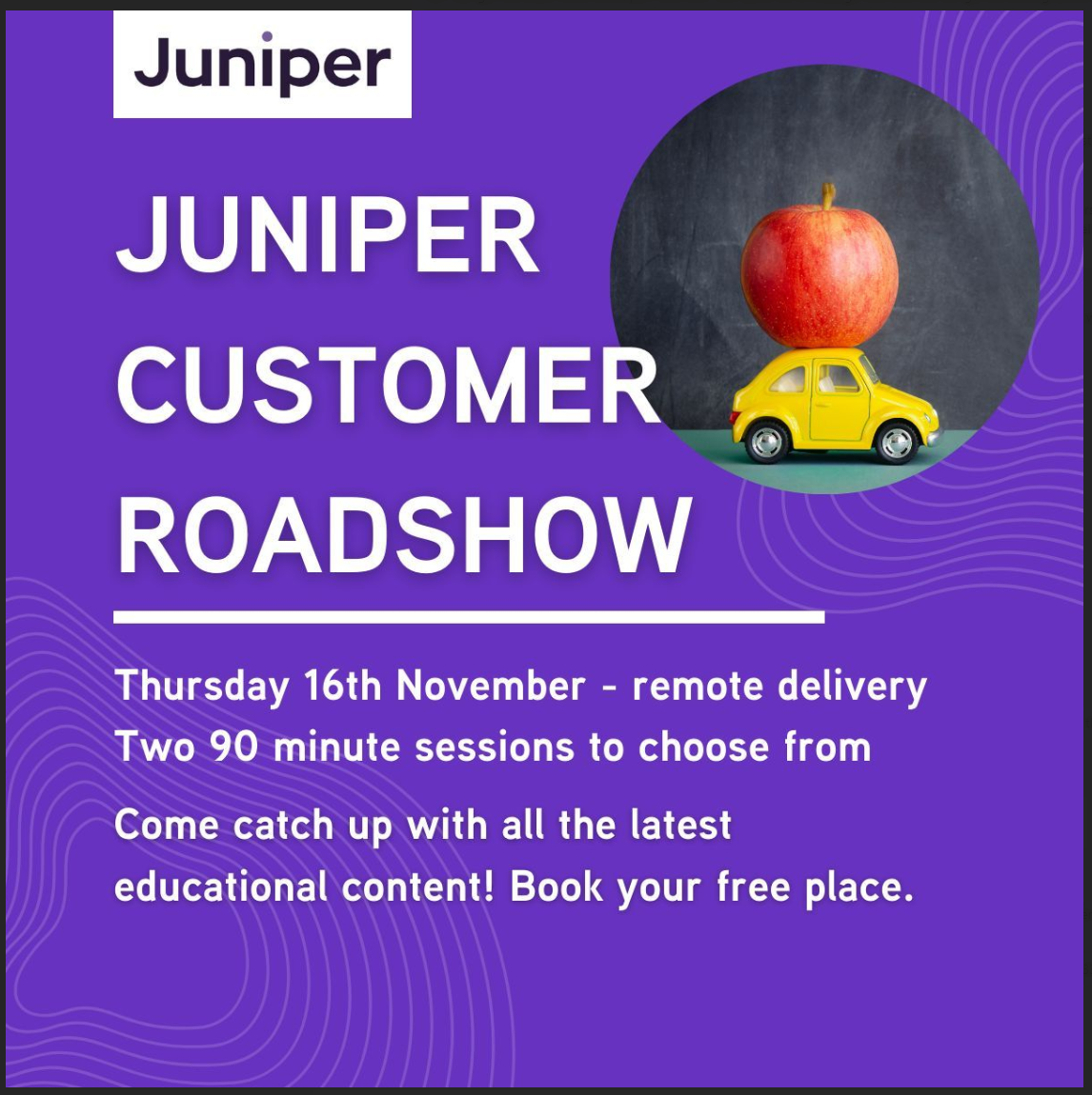 Juniper Customer Roadshow Nov 